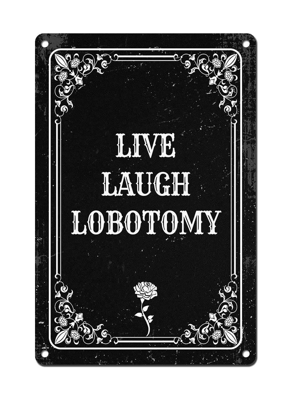 Live Laugh Lobotomy - Vintage  – обзор и цена Home Decor Gothic